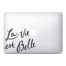 Stickers La Vie Est Belle pour MacBook
