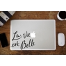 Stickers La Vie Est Belle pour MacBook