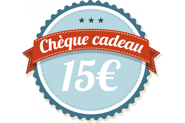 Ch&egrave;que cadeau 15&euro;