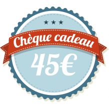 Ch&egrave;que cadeau 45&euro;